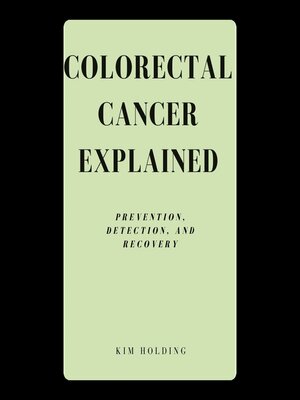 cover image of Colorectal Cancer Explained